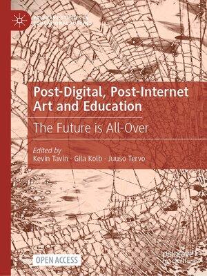 cover image of Post-Digital, Post-Internet Art and Education